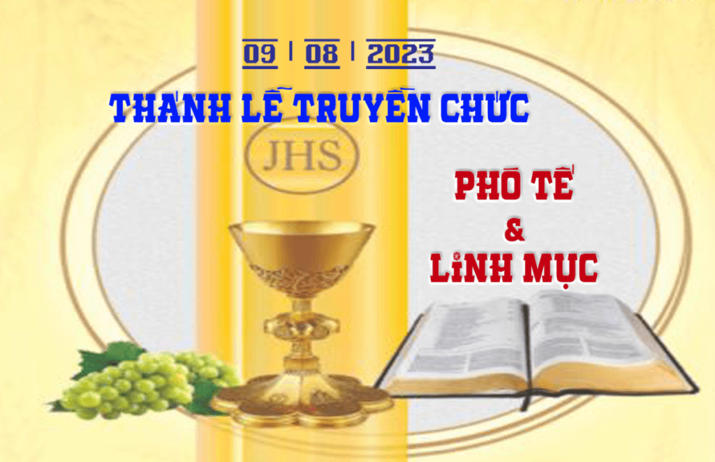 Thông báo: Thánh Lễ Truyền Chức Phó Tế và Linh Mục, CSJB. 09/08/2023.